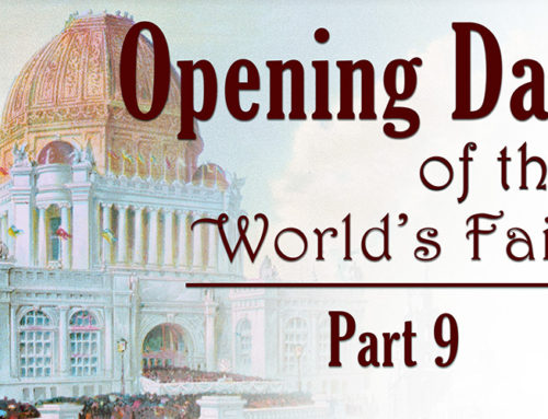 Opening Day, Part 9: President Grover Cleveland’s Address