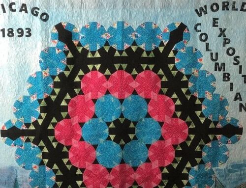 Dec. 2, 2022 – Feb. 1, 2023: A Columbian Exposition quilt on display (Woodland, CA)